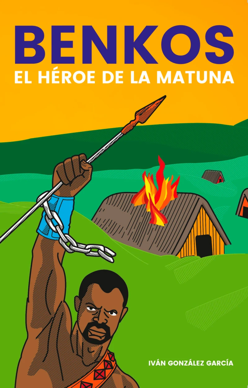 Portada: Benkos, el héroe de la Matuna