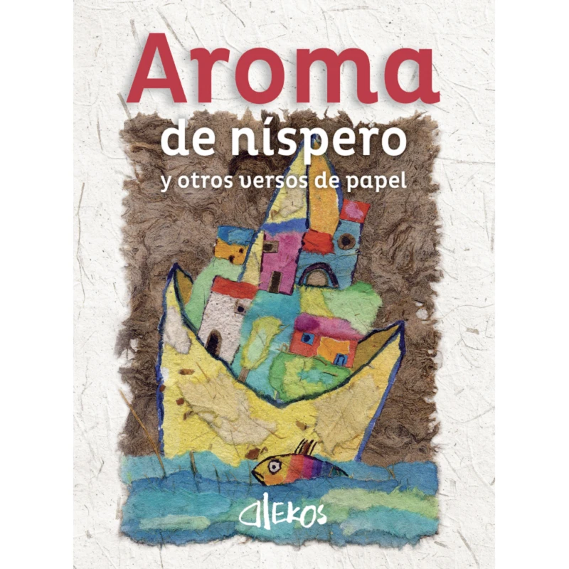 Portada: Aroma de níspero y otros versos de papel