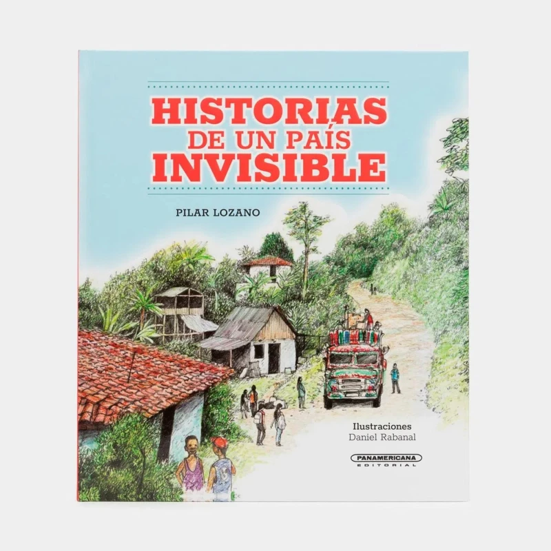 Portada: HISTORIAS DE UN PAÍS INVISIBLE