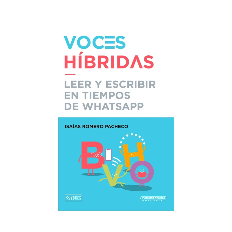 Portada: Voces Híbridas - Leer y escribir en tiempos de WatsApp