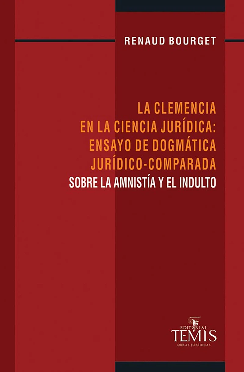 Portada: La clemencia en la ciencia jurídica: ensayo de dogmática jurídico-comparada