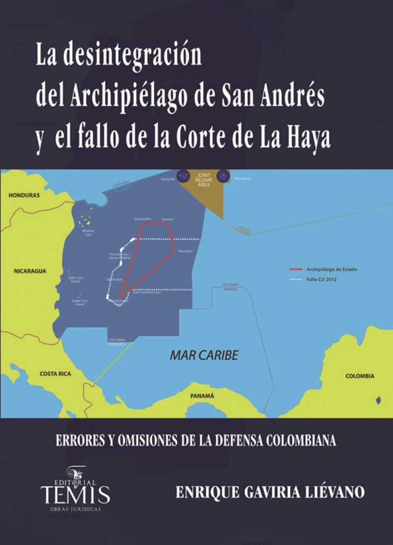 Portada: La desintegración del Archipiélago de San Andrés y el fallo de la Corte de La Haya