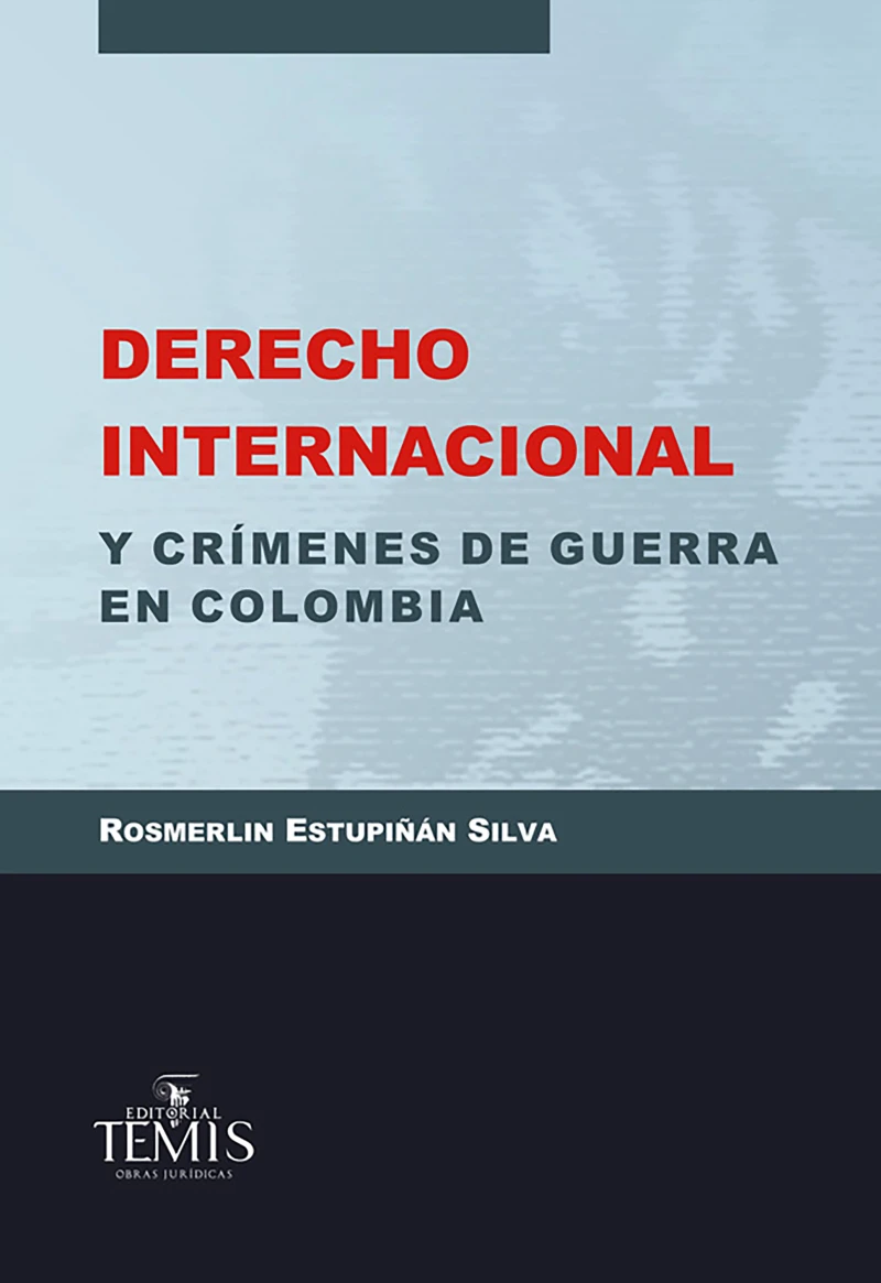 Portada: Derecho internacional y crímenes de guerra en Colombia