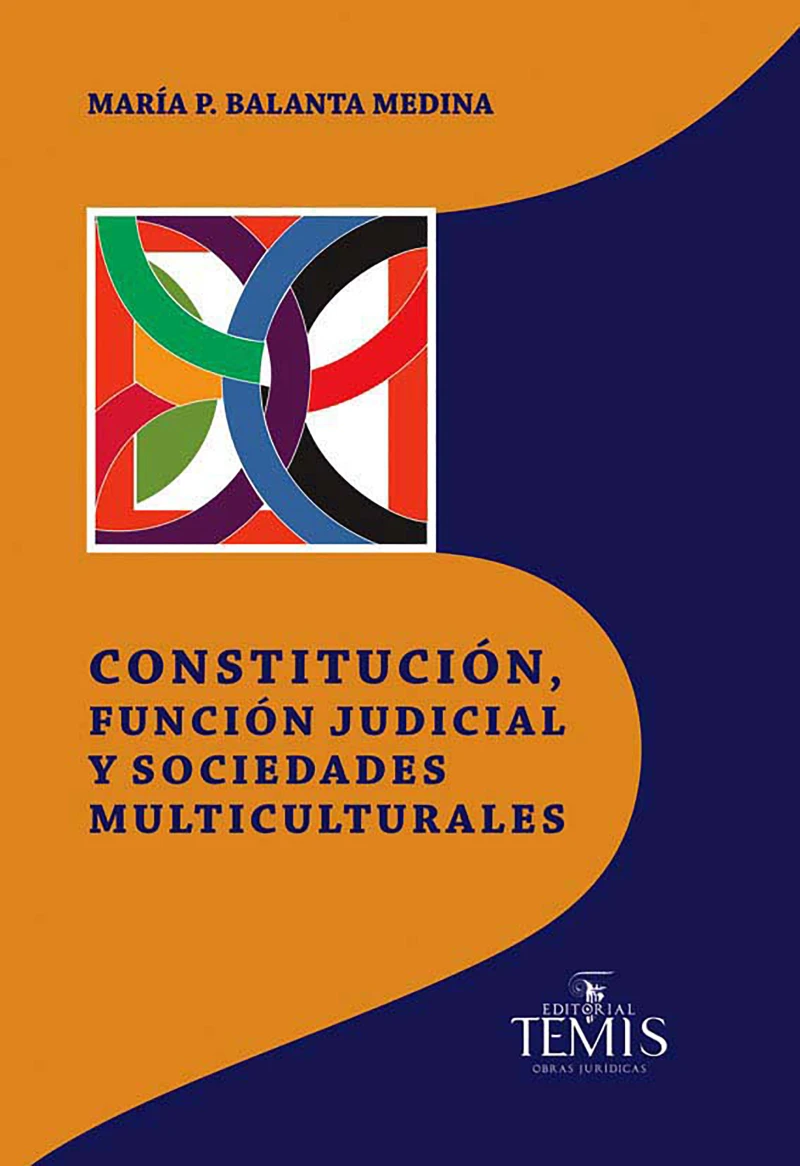 Portada: Constitución función judicial y sociedades multiculturales