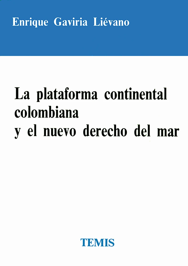 Portada: La plataforma continental colombiana y el nuevo derecho del mar