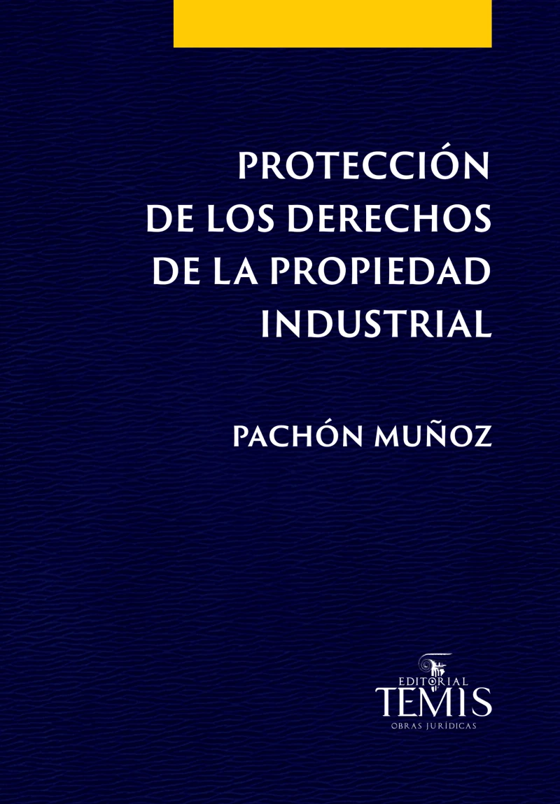 Portada: Protección de los derechos de la propiedad industrial