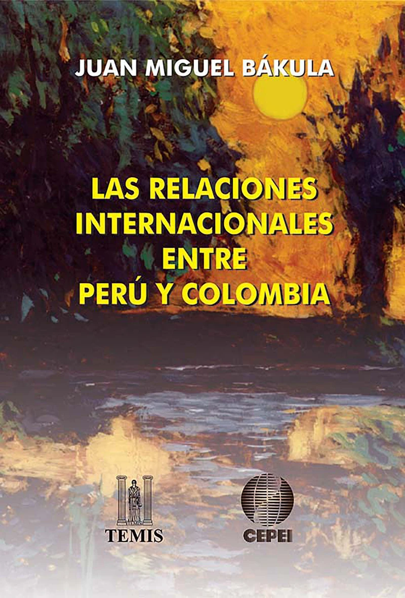Portada: Las relaciones internacionales entre Perú y Colombia