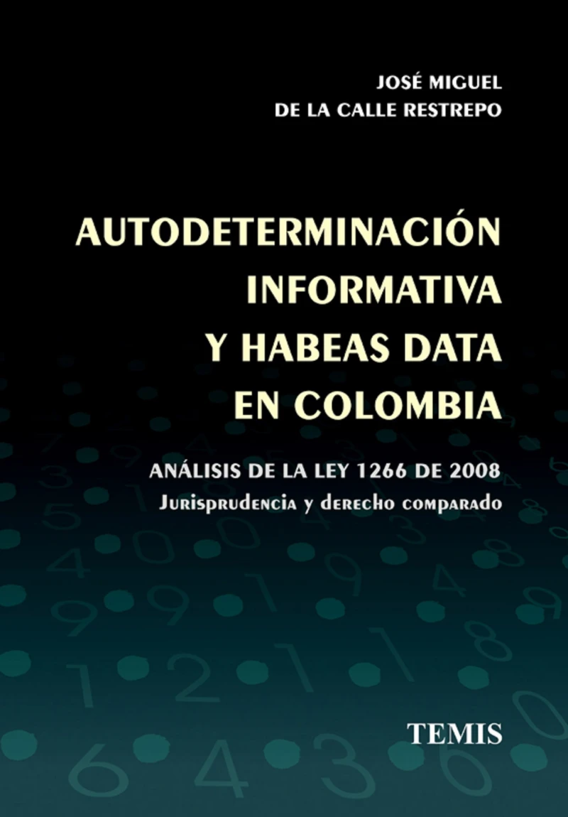 Portada: Autodeterminación informativa y habeas data en Colombia