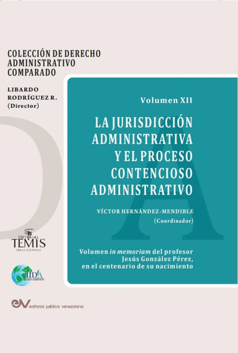 Portada: La Jurisdicción administrativa y el proceso contencioso administrativo
