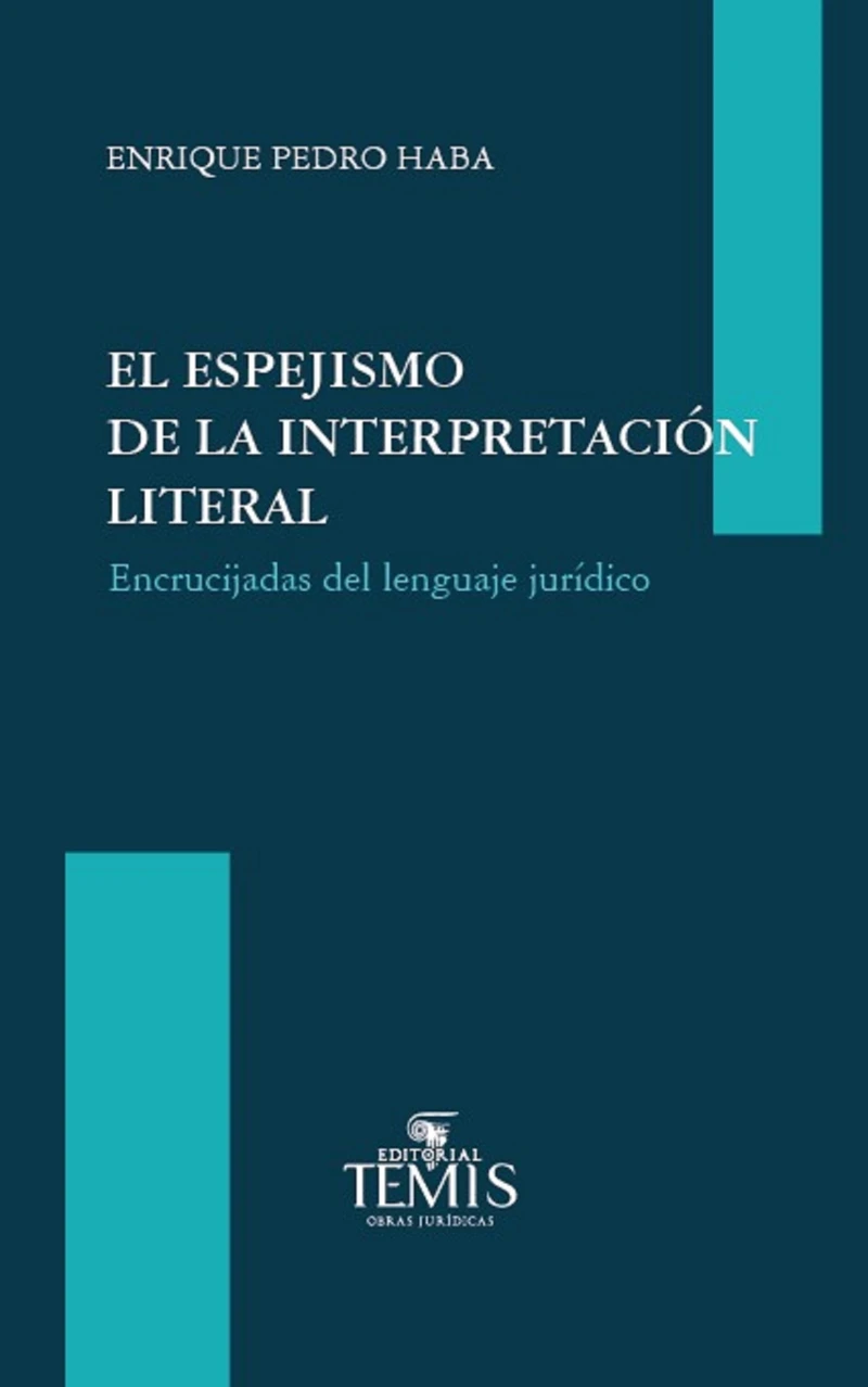 Portada: El espejismo de la interpretación literal