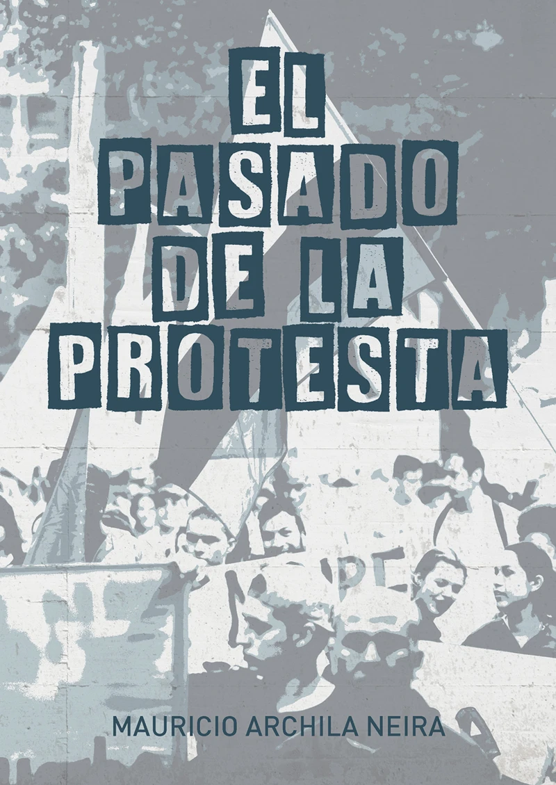 Portada: El pasado de la protesta