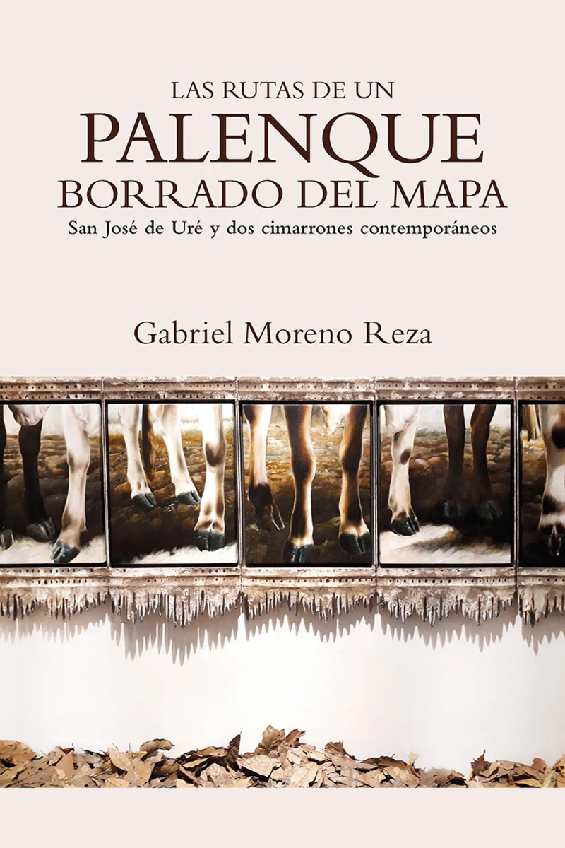 Portada: Las rutas de un palenque borrado del mapa