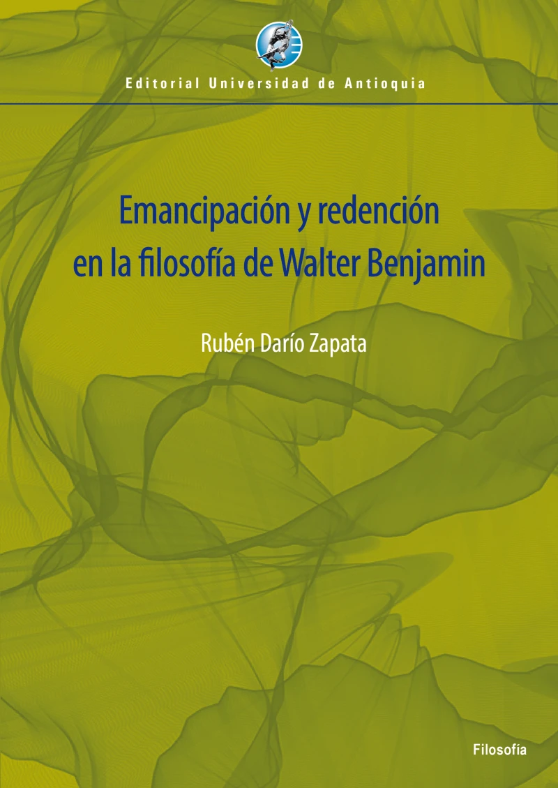 Portada: Emancipación y redención en la filosofía de Walter Benjamin