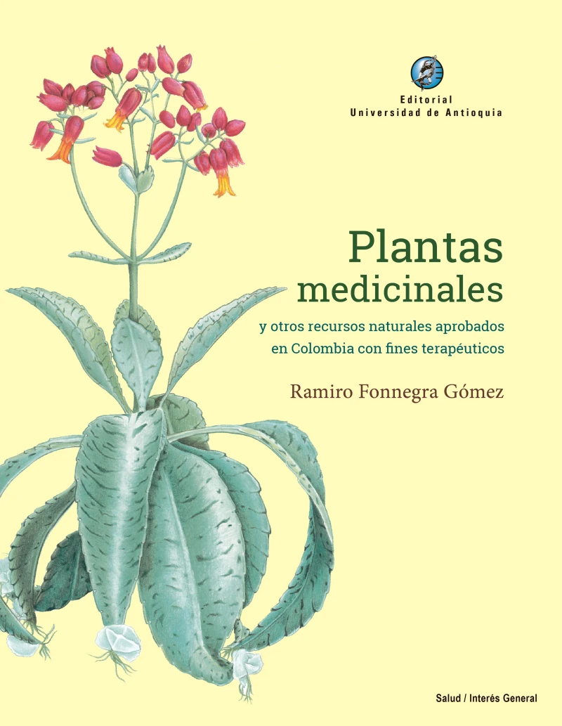 Portada: Plantas medicinales y otros recursos naturales aprobados en Colombia con fines terapéuticos