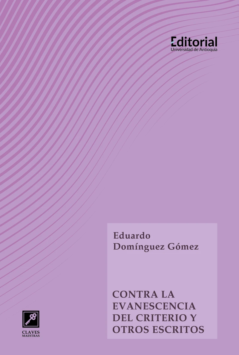 Portada: Contra la evanescencia del criterio y otros escritos