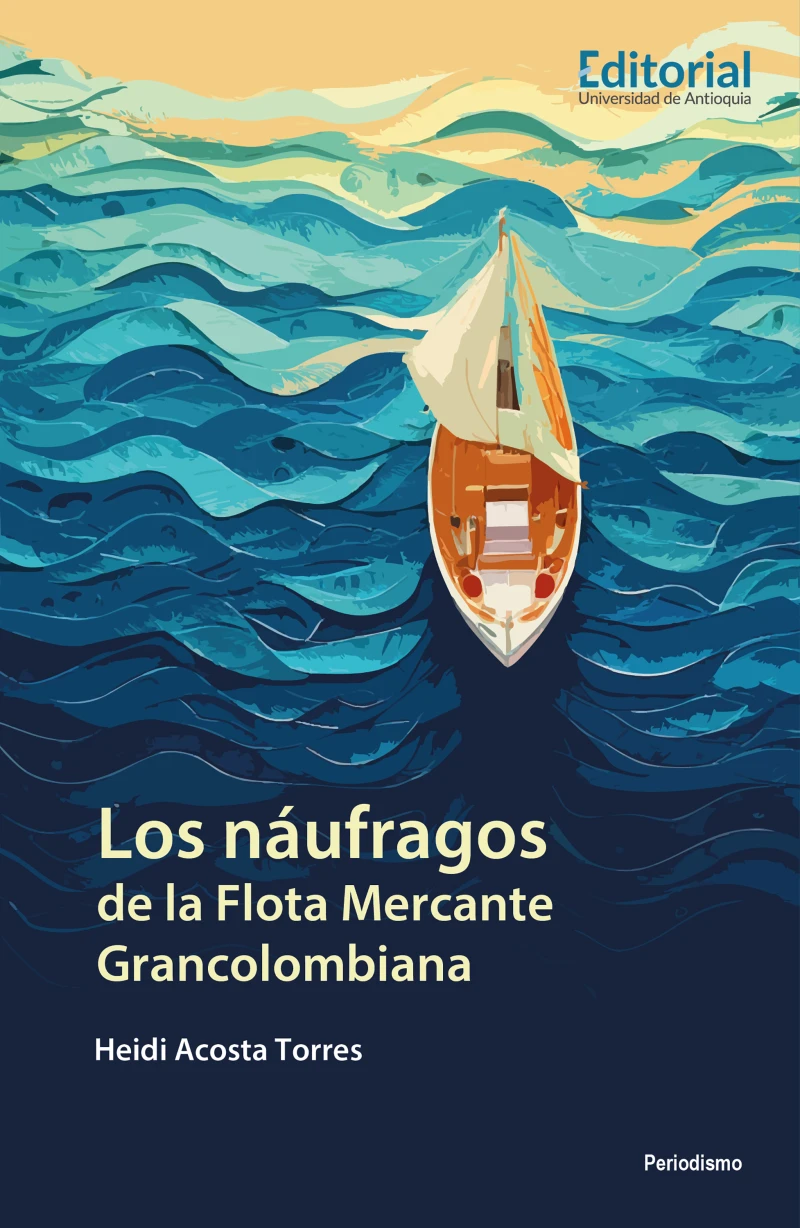 Portada: Los náufragos de la Flota Mercante Grancolombiana 