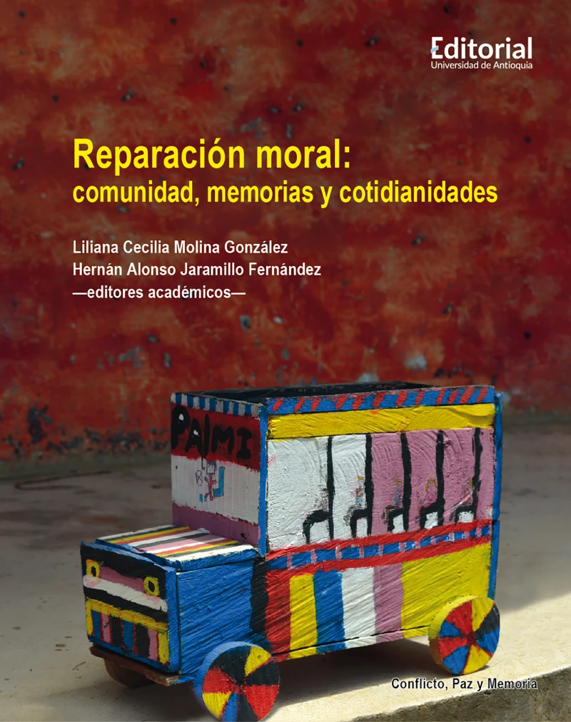 Portada: Reparación moral: comunidad, memorias y cotidianidades