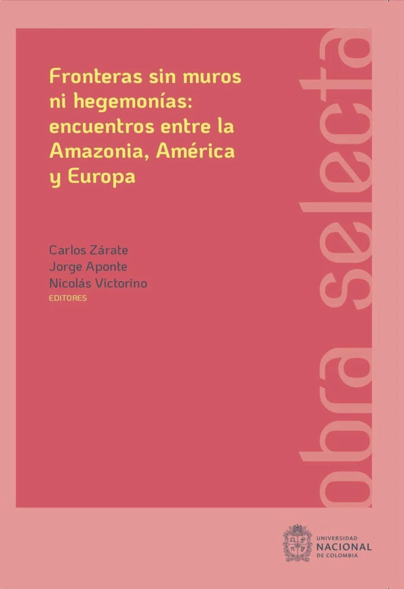 Portada: Fronteras sin muros ni hegemonías: encuentros entre la Amazonia, América y Europa