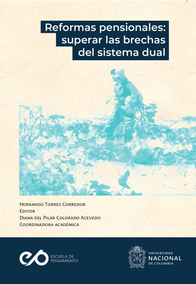 Portada: Reformas pensionales: superar las brechas del sistema dual