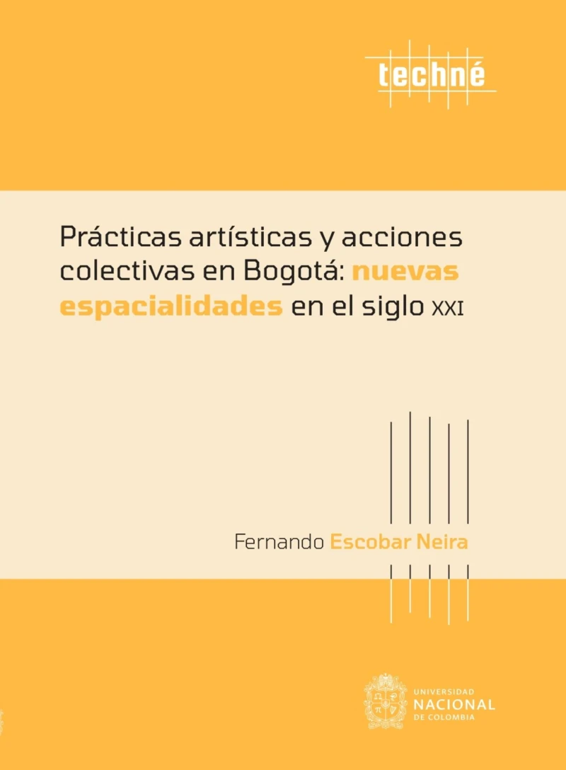 Portada: Prácticas artísticas y acciones colectivas en Bogotá: nuevas espacialidades en el siglo XXI