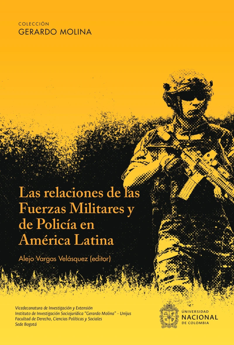 Portada: Las Relaciones de las Fuerzas Militares y de Policía en América Latina