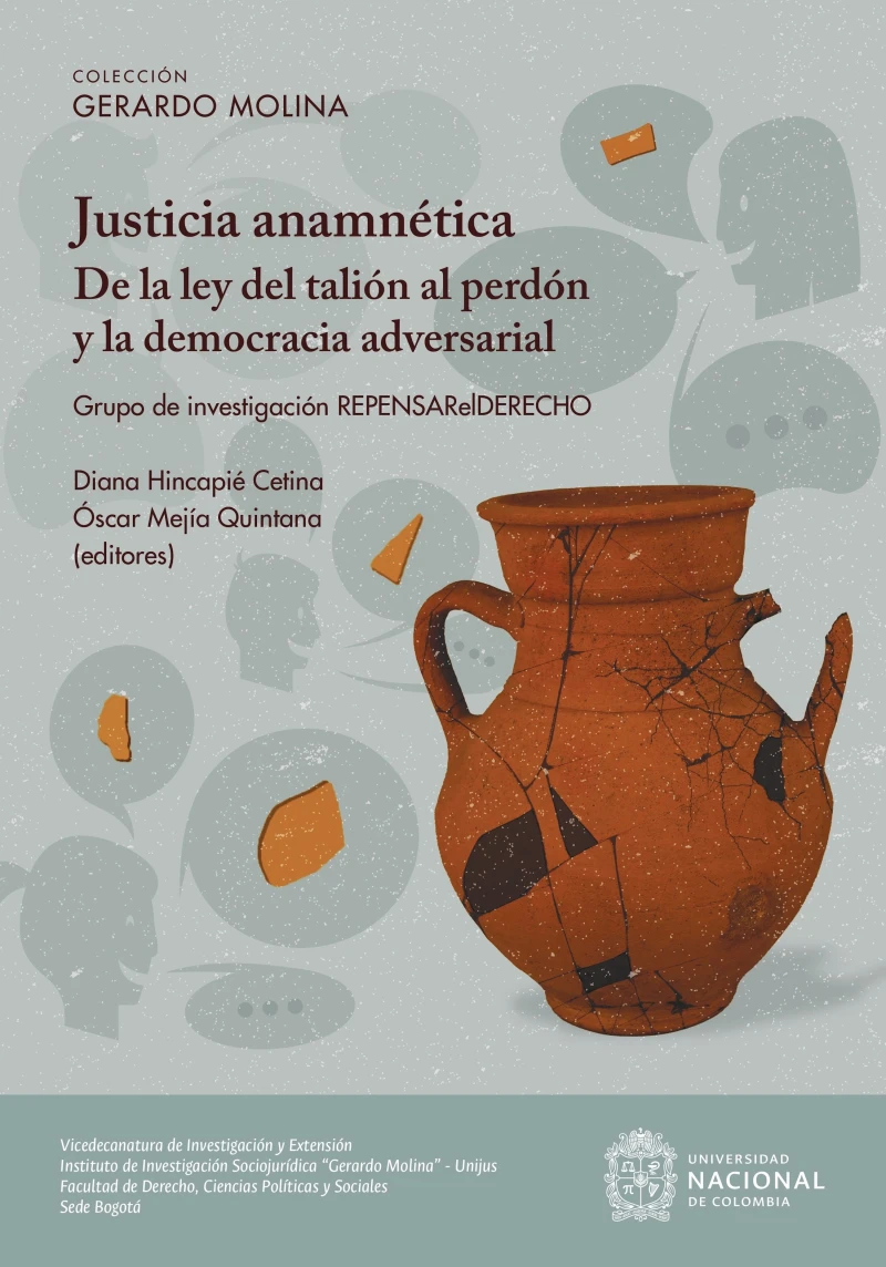 Portada: Justicia anamnética: De la ley del talión al perdón y la democracia adversarial