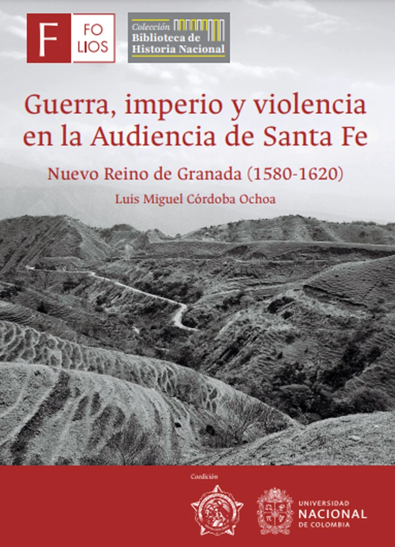 Portada: Guerra, imperio y violencia en la audiencia de Santa Fe