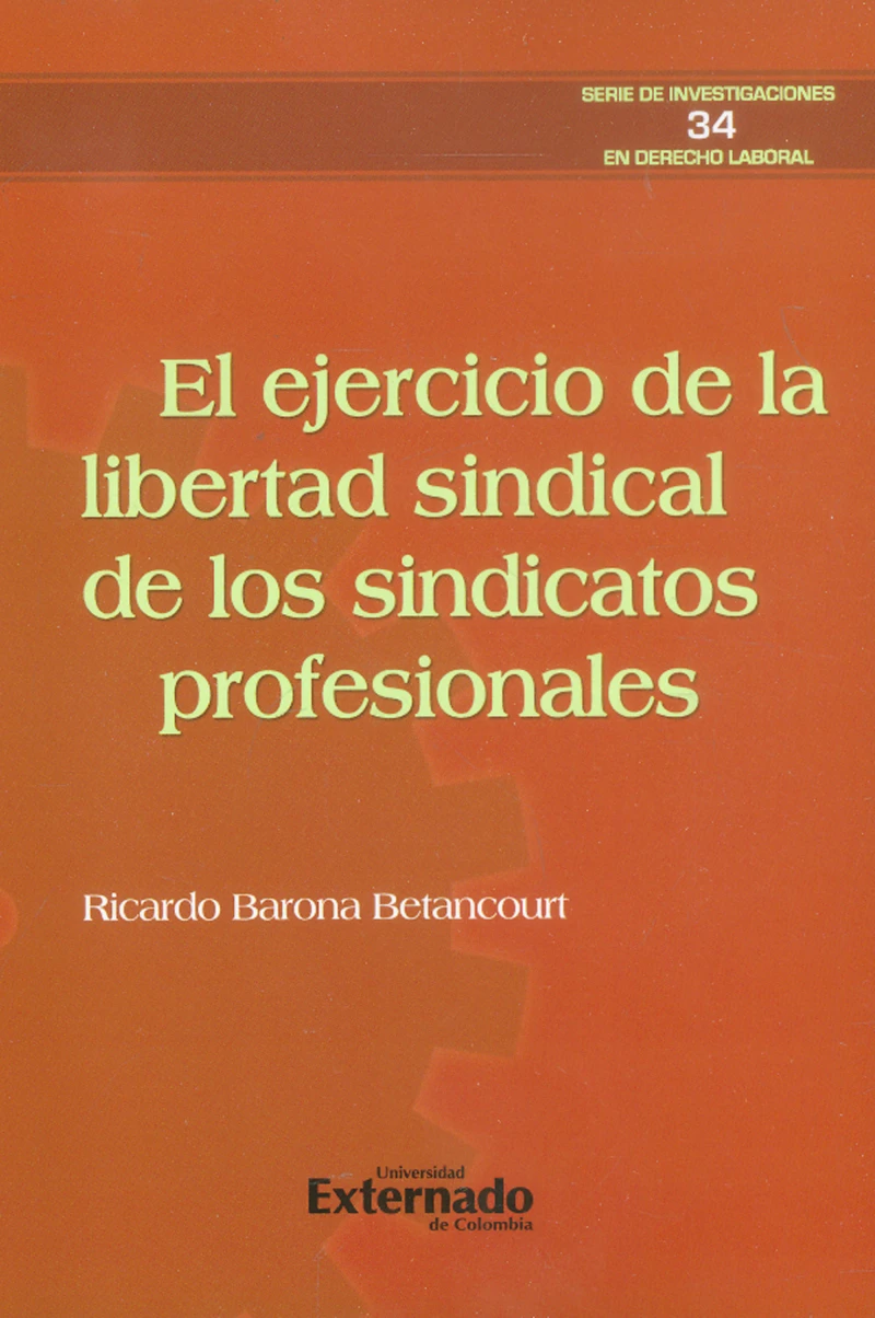 Portada: El ejercicio de la libertad sindical de los sindicatos profesionales