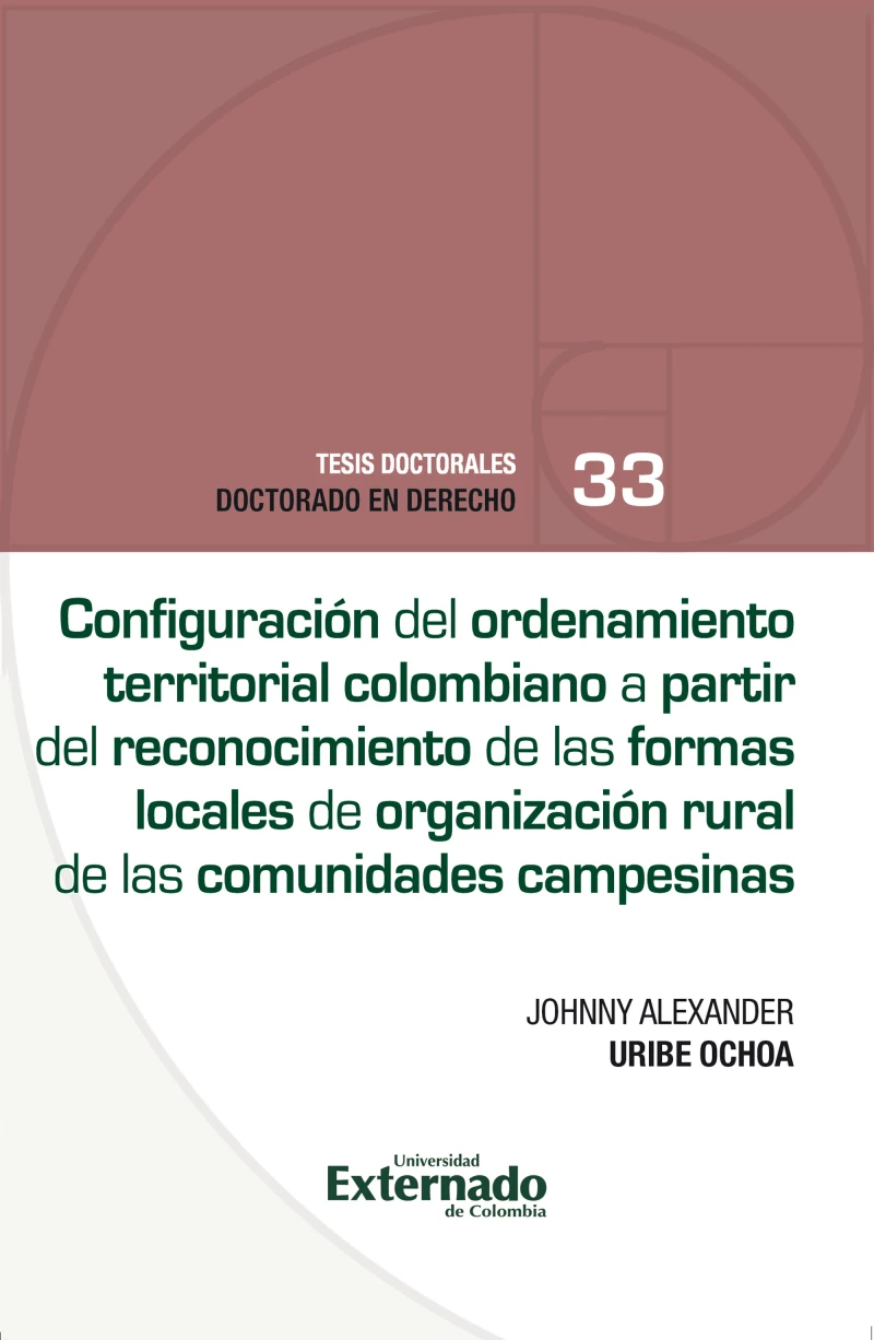 Portada: Configuración del ordenamiento territorial colombiano a partir del reconocimiento de las formas Locales de organización rural de las comunidades campesinas