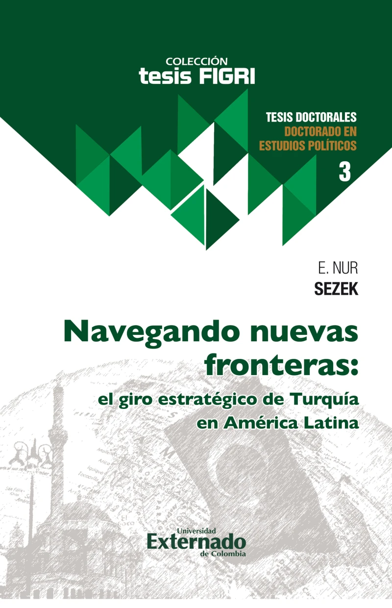 Portada: Navegando nuevas fronteras: el giro estratégico de Turquía en América Latina