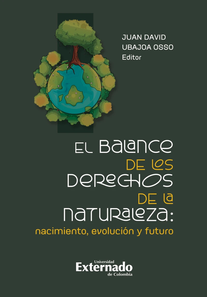 Portada: El balance de los derechos de la naturaleza: nacimiento, evolución y futuro