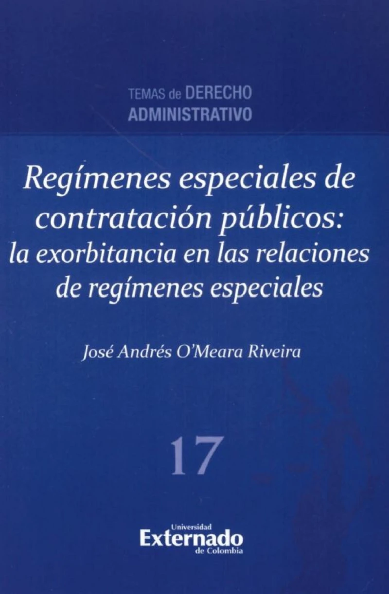 Portada: Regímenes especiales de contratación públicos: la exorbitancia en las relaciones de regímenes especiales