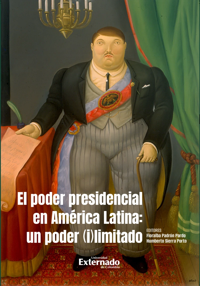 Portada: El poder presidencial en América Latina: un poder (i)limitado.
