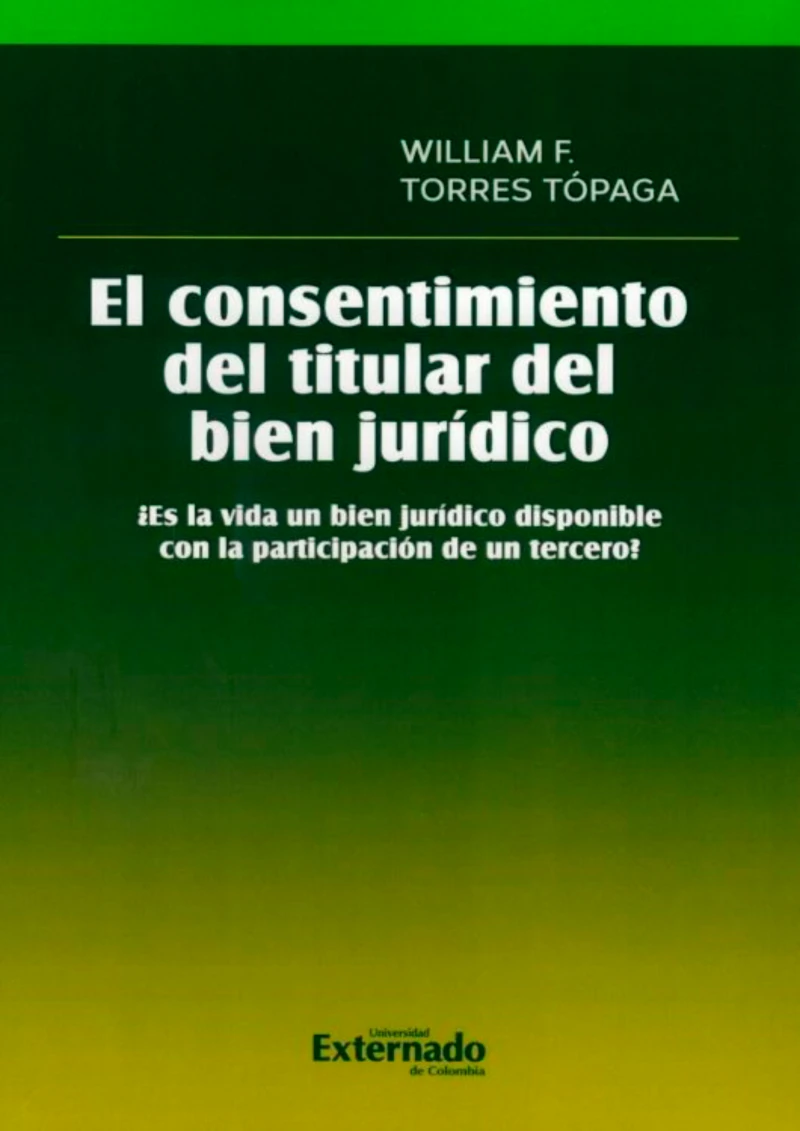 Portada: El consentimiento del titular de bien jurídico