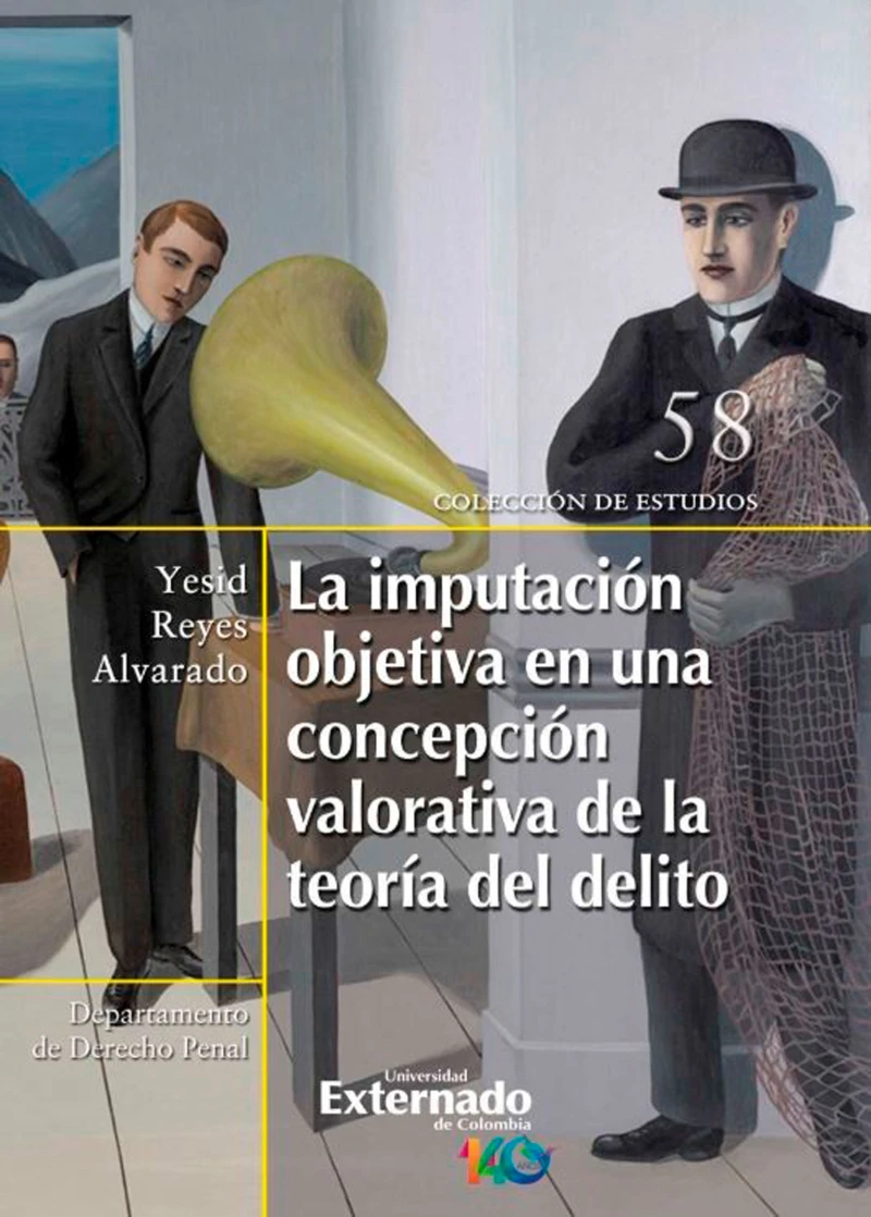 Portada: La imputación objetiva en una concepción valorativa de la teoría del delito
