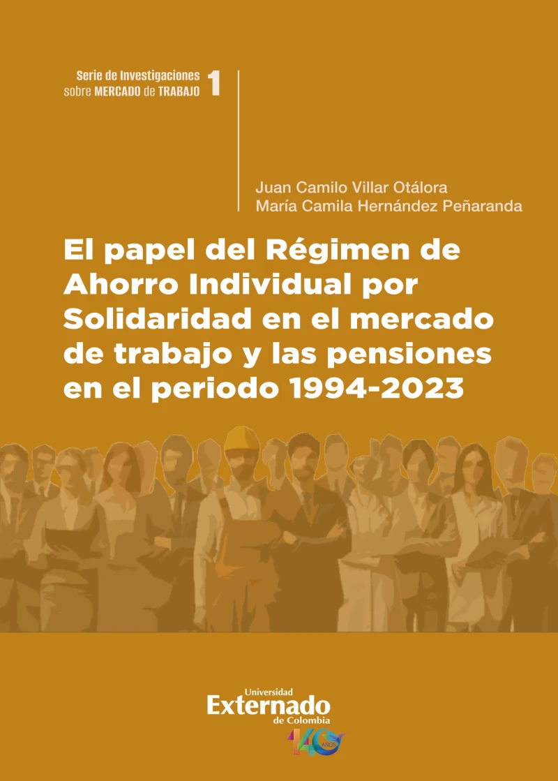 Portada: El papel del Régimen de Ahorro Individual por Solidaridad en el mercado de trabajo y las pensiones en el periodo 1994-2023