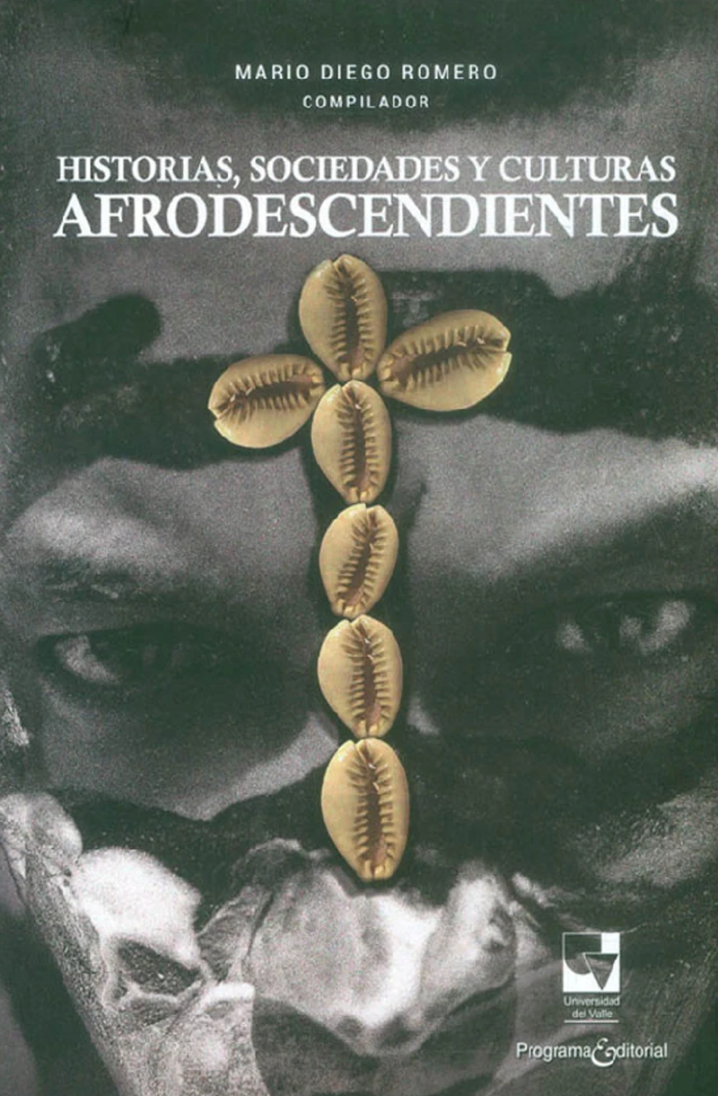 Portada: Historias, sociedades y culturas afrodescendientes