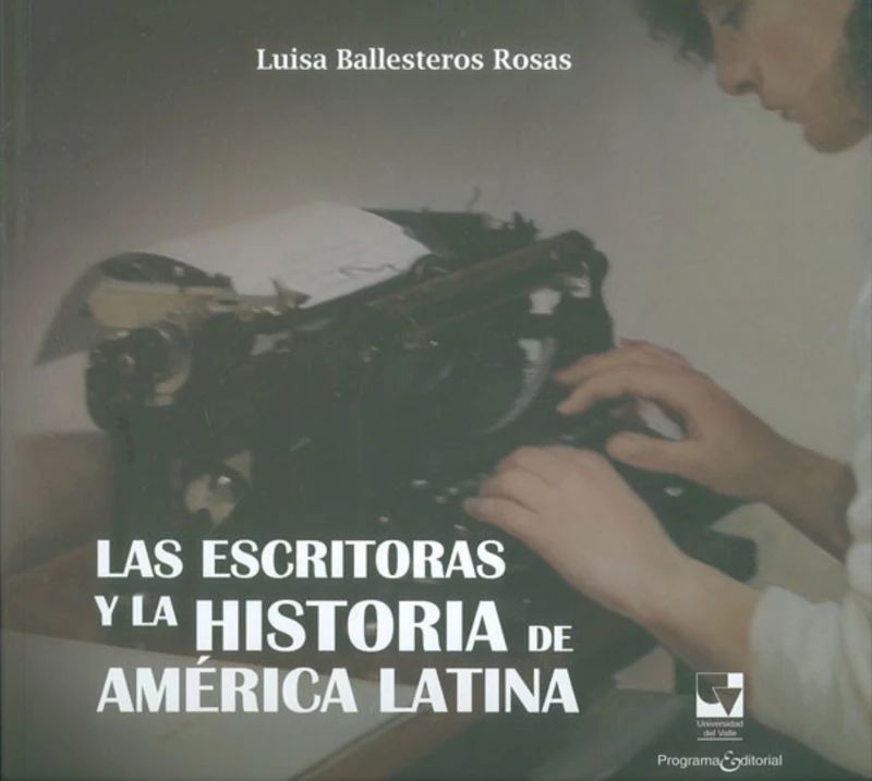 Portada: Las escritoras y la historia de América Latina
