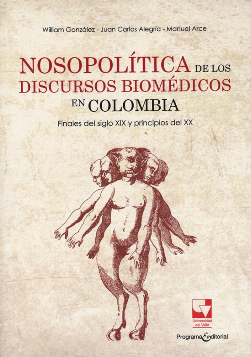 Portada: Nosopolítica de los discursos Biomédicos en Colombia