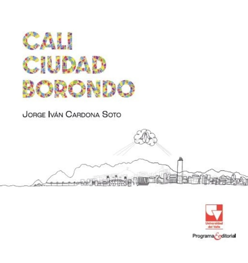 Portada: Cali ciudad borondo