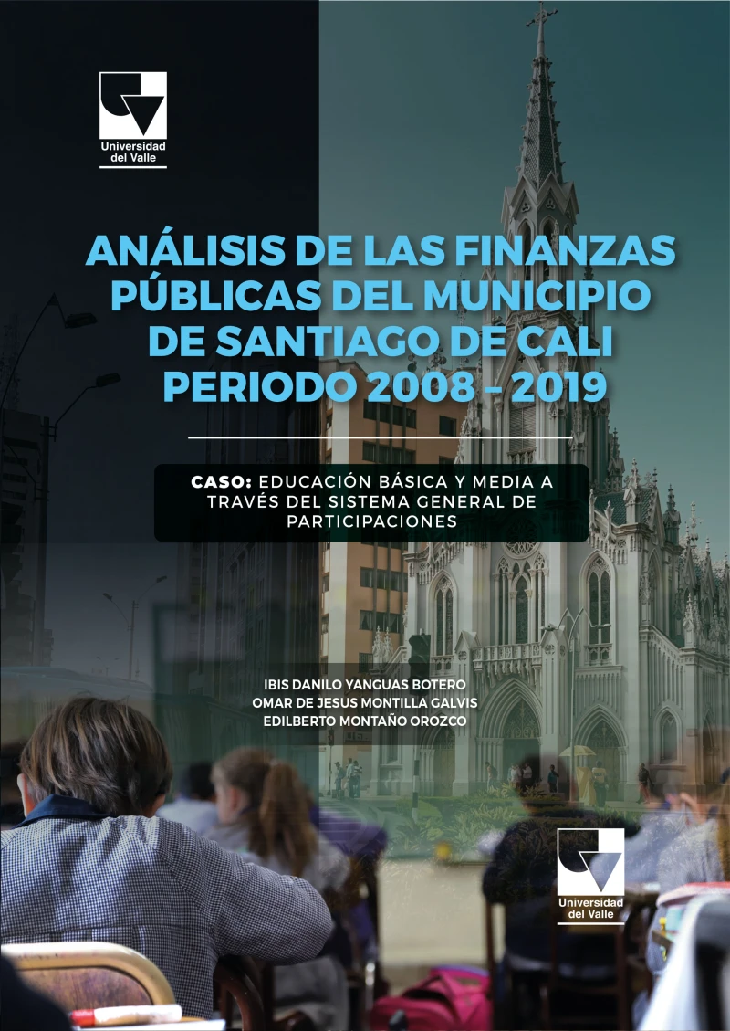 Portada: Análisis de las finanzas públicas del municipio de Santiago de Cali periodo 2008 – 2019