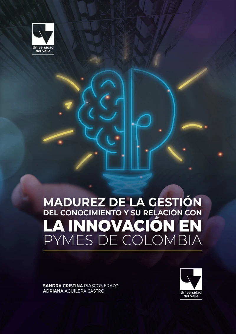 Portada: Madurez de la gestión del conocimiento y su relación con la innovación en Pymes de Colombia