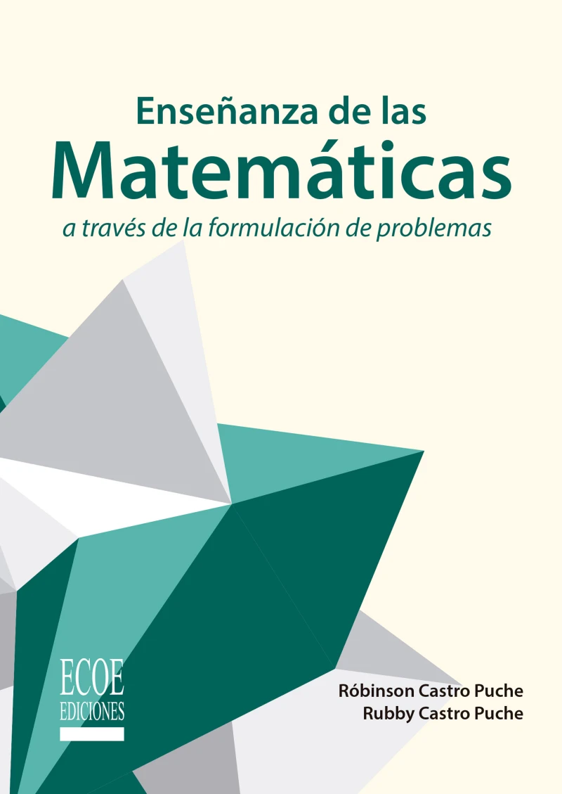 Portada: Enseñanza de las matemáticas a través de la formulación de problemas