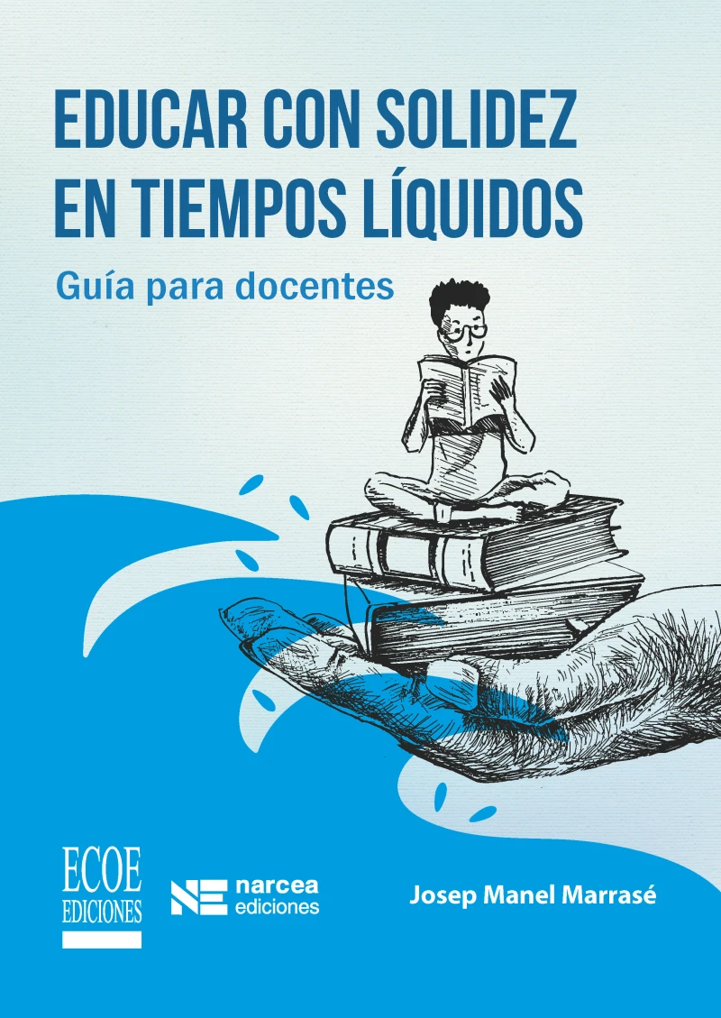Portada: Educar con solidez en tiempos líquidos