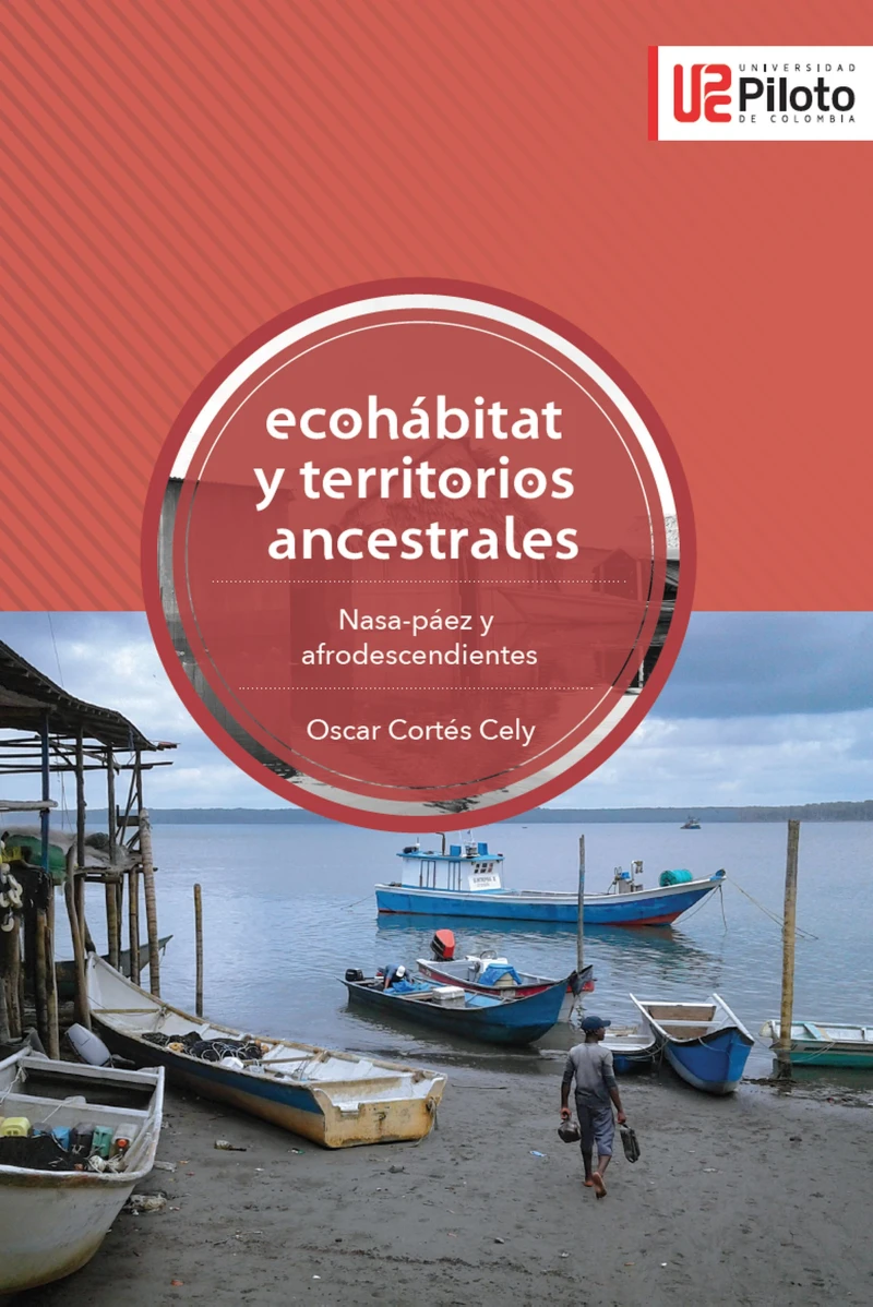 Portada: Ecohábitat y territorios ancestrales: Nasa-páez y afrodescendientes