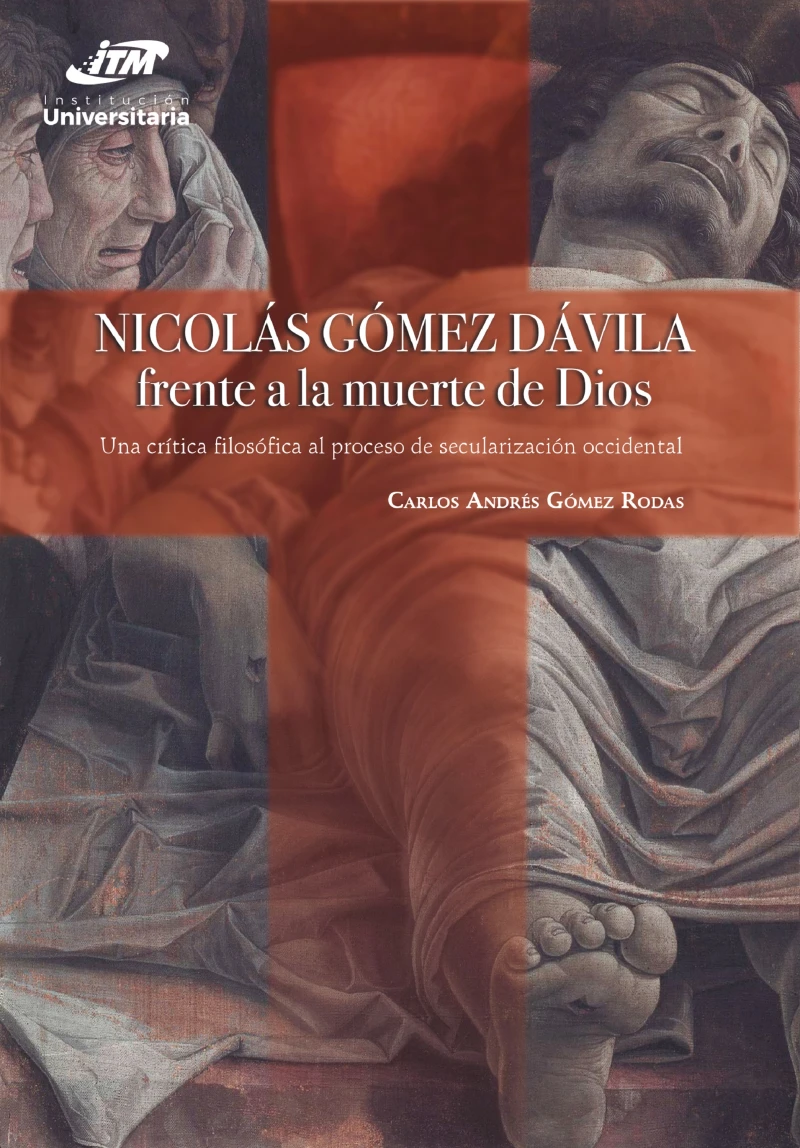 Portada: Nicolás Gómez Dávila frente a la muerte de Dios