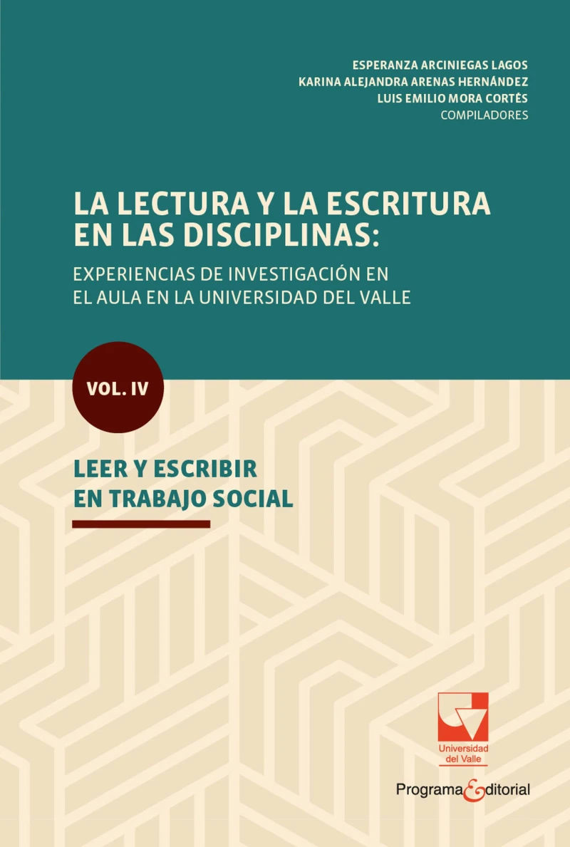 Portada: La lectura y la escritura en las disciplinas: experiencias de investigación en el aula en la Universidad del Valle.