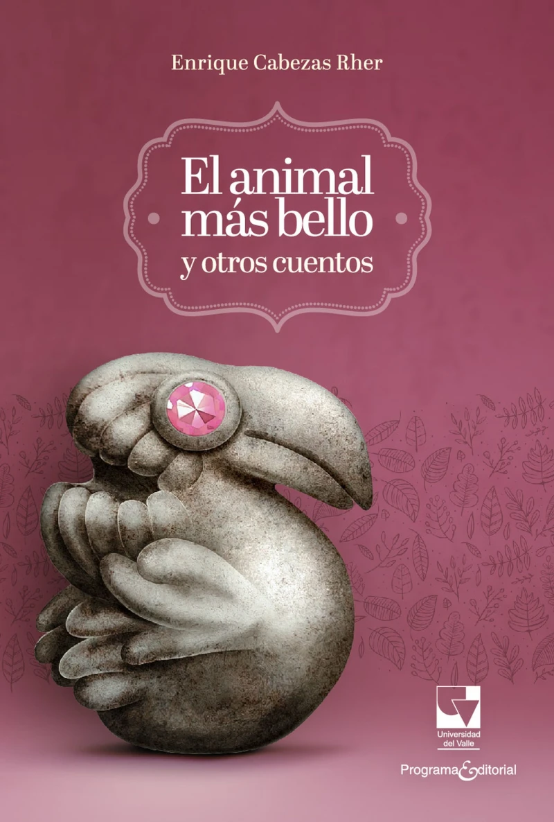 Portada: El animal más bello y otros cuentos