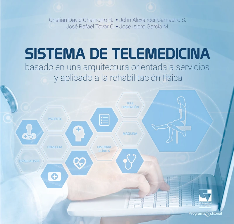 Portada: Sistema de telemedicina basado en una arquitectura orientada a servicios y aplicado a la rehabilitación física