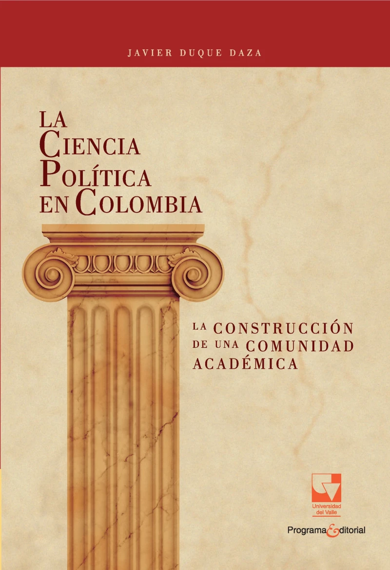 Portada: La Ciencia Política en Colombia, la construcción de una comunidad académica
